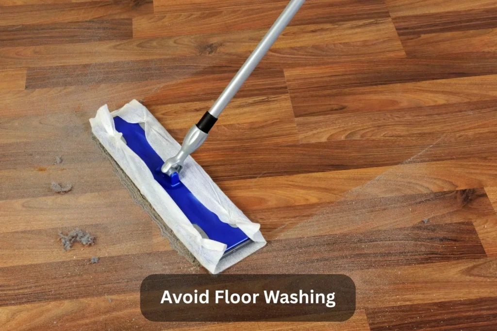 Avoid Floor Washing