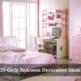 20 Girls Bedroom Decorative Ideas