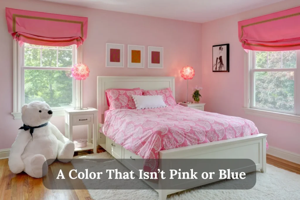 A Color That Isn’t Pink or Blue