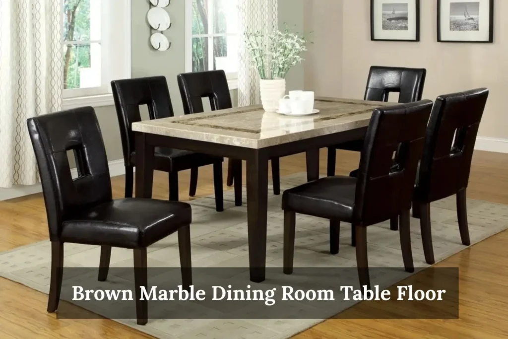 Brown Marble Dining Room Table Floor