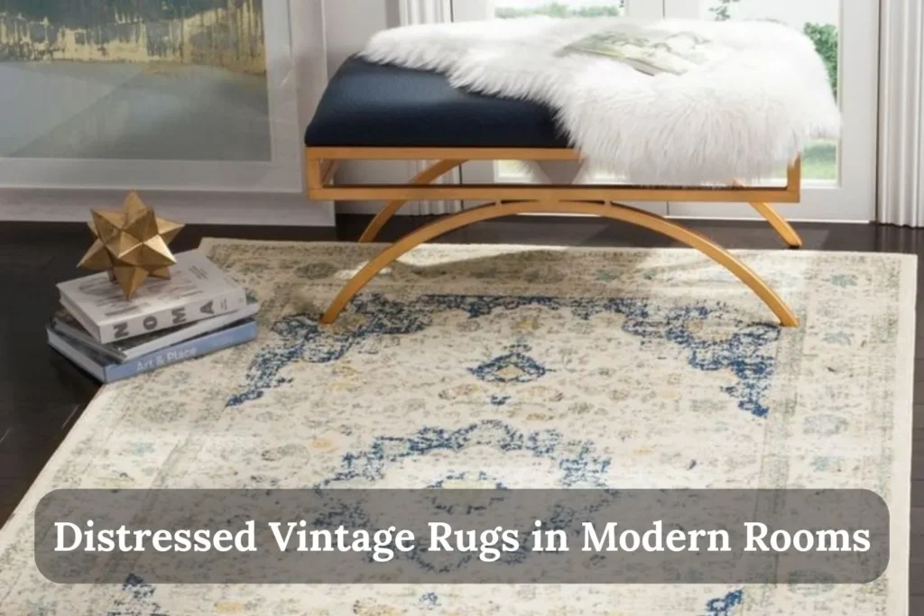 Distressed Vintage Rugs in Modern Rooms