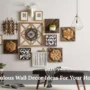 Fabulous Wall Decor Ideas For Your Home
