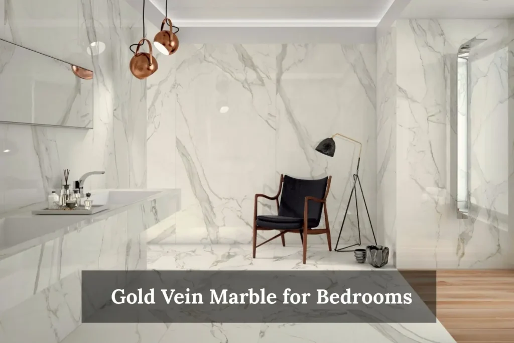 Gold Vein Marble for Bedrooms
