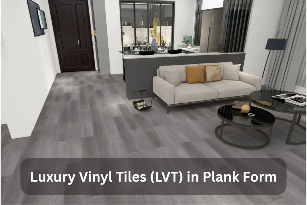 Luxury Vinyl Tiles (LVT) in Plank Form