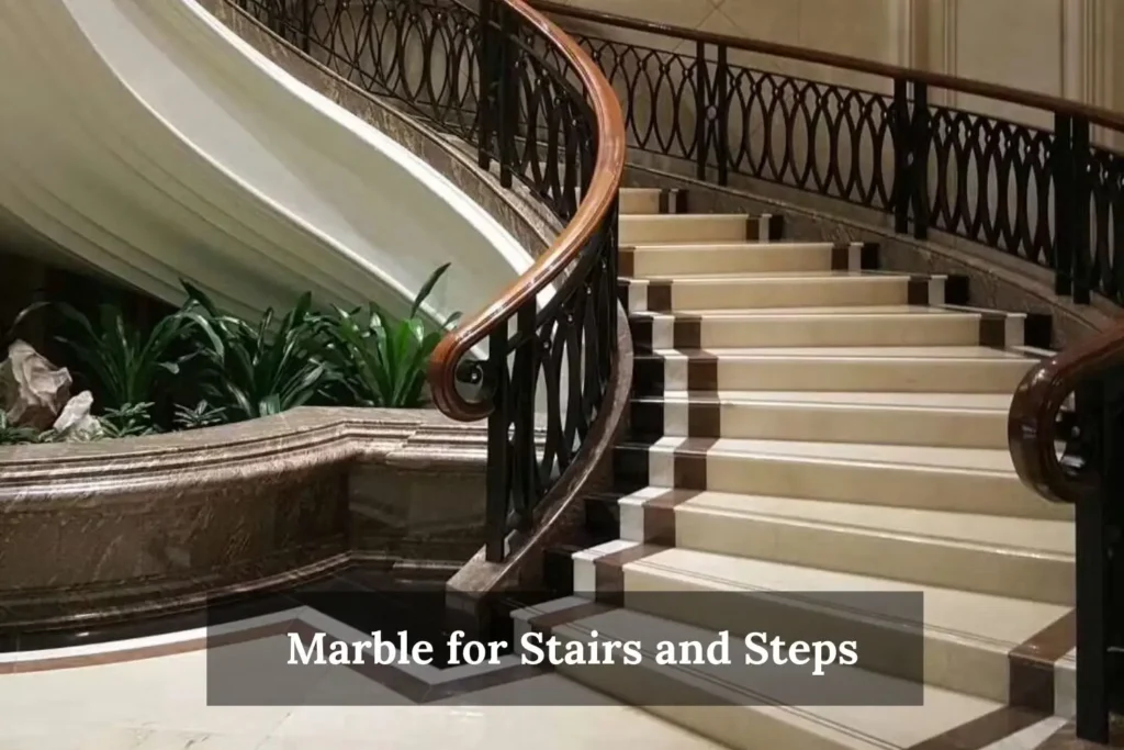 Marble for Stairs and Steps