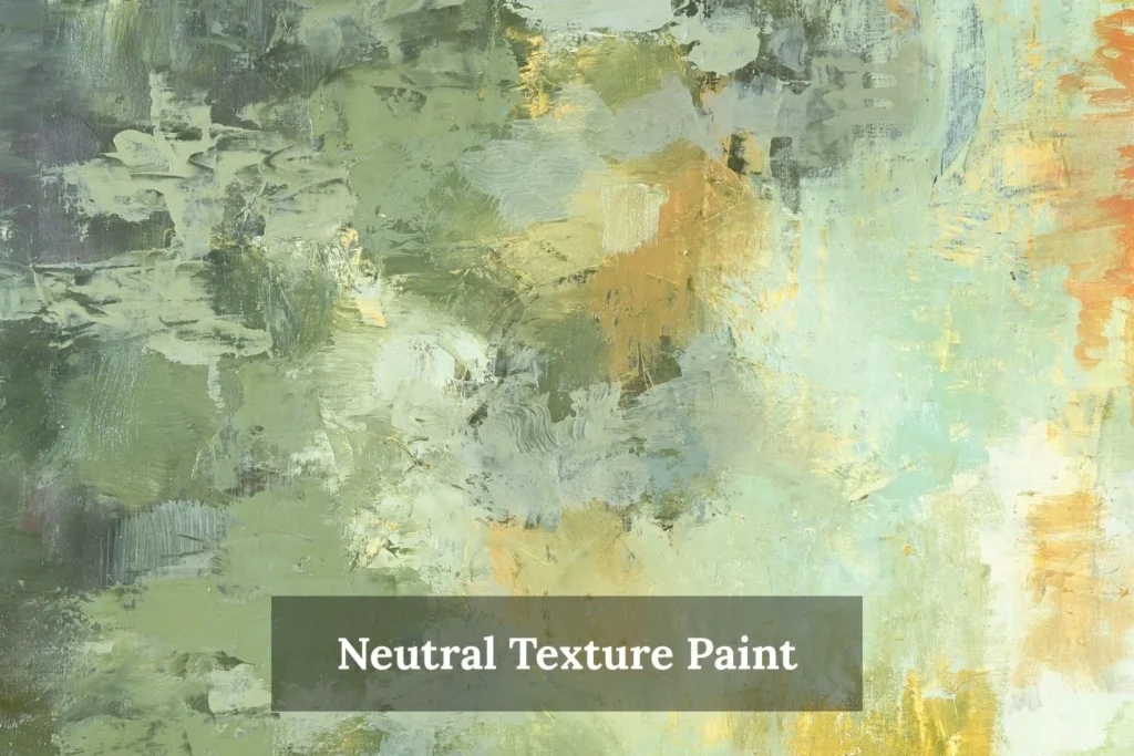 Neutral Texture Paint