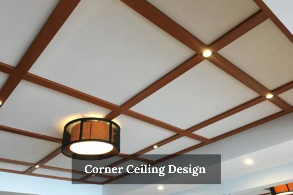 Corner Ceiling Design