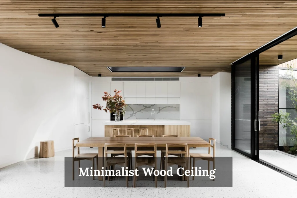 Minimalist Wood Ceiling