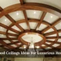 Wood Ceilings Ideas For Luxurious Home